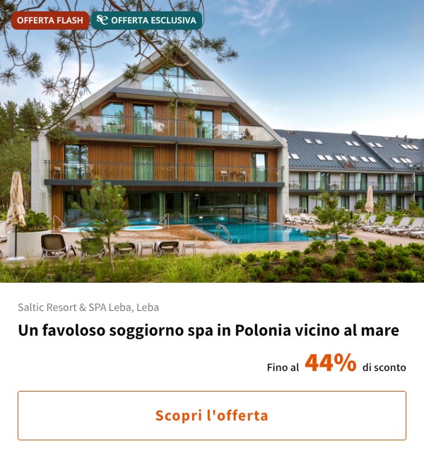 Un favoloso soggiorno spa in Polonia vicino al mare