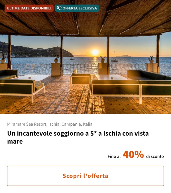 Un incantevole soggiorno a 5* a Ischia con vista mare