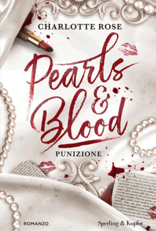 Punizione. Pearls & blood