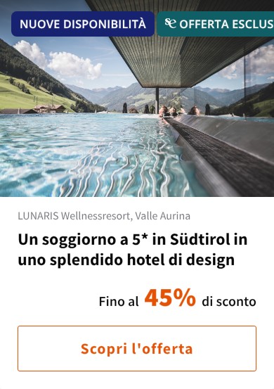 Un soggiorno a 5* in Südtirol in uno splendido hotel di design