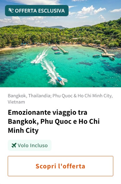 Emozionante viaggio tra Bangkok, Phu Quoc e Ho Chi Minh City