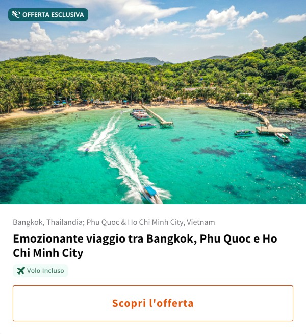 Emozionante viaggio tra Bangkok, Phu Quoc e Ho Chi Minh City