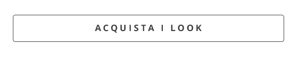Acquista i look - Scopri il tuo stile!