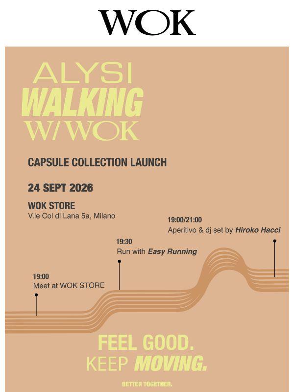 FEEL GOOD. KEEP MOVING. — ALYSI × WOKSTORE
