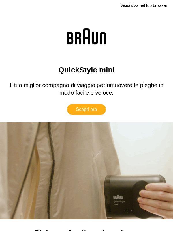 NOVITÀ: Lo stiratore verticale Braun più compatto di sempre, per uno stile impeccabile in un istante.