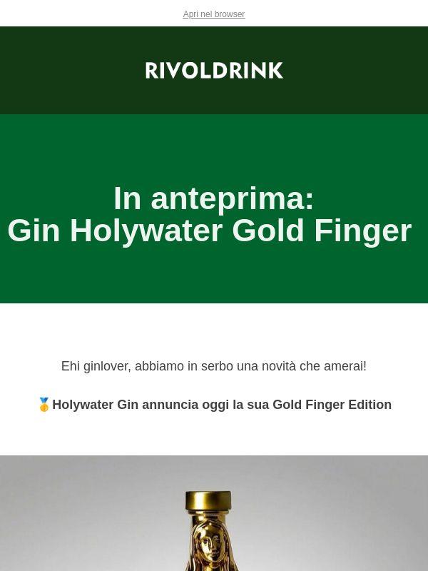 In anteprima: Holywater Gin 24 carati 💎