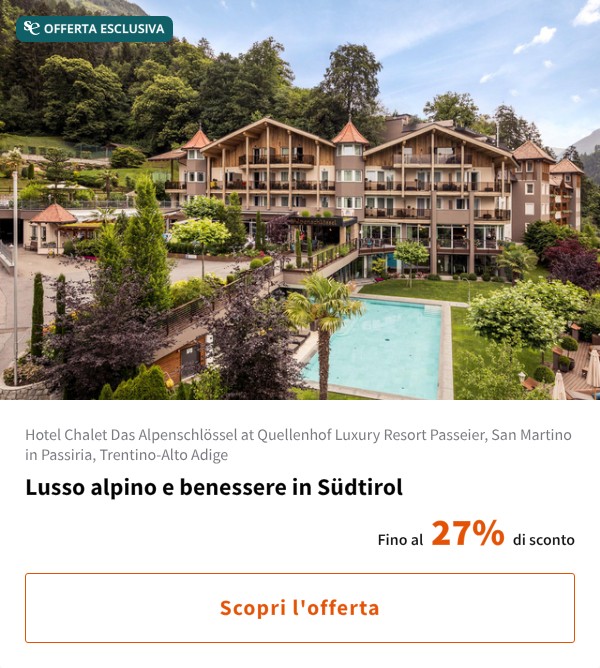 Lusso alpino e benessere in Südtirol