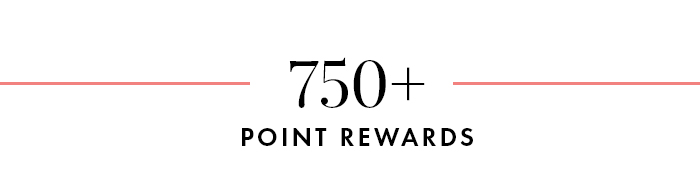 750 Point Rewards