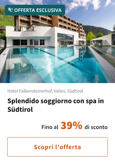 Splendido soggiorno con spa in Südtirol