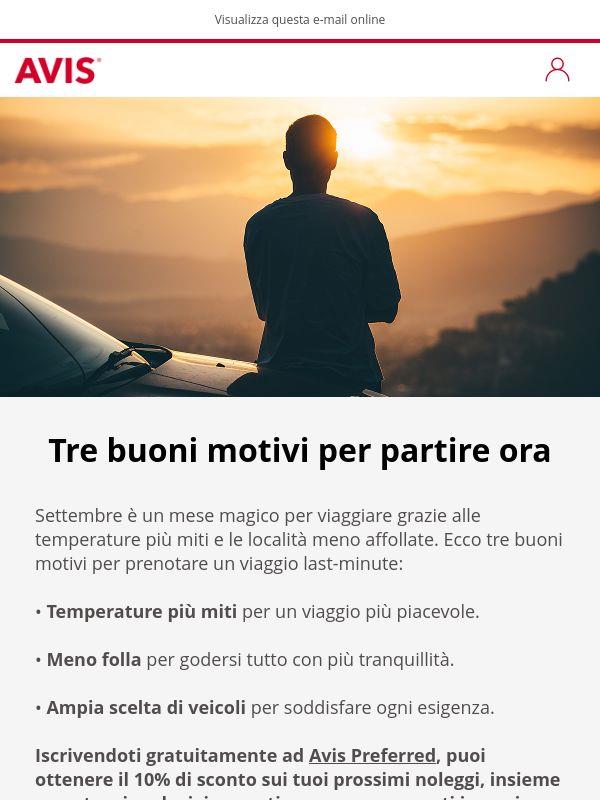 Tre buoni motivi per partire adesso