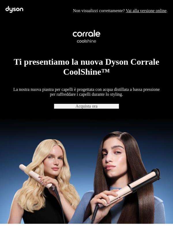 È il momento di brillare con Dyson Corrale CoolShine™