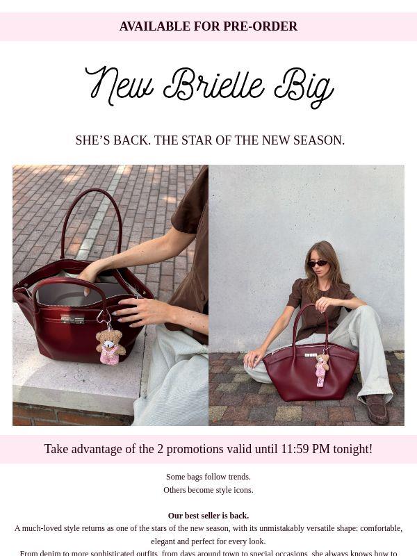 It’s back. The NEW BRIELLE BIG is now available for pre-order!