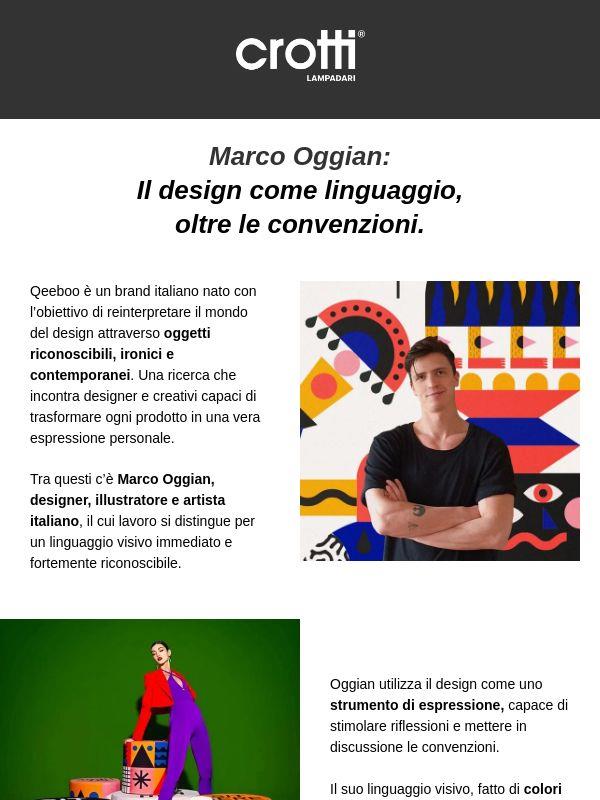Marco Oggian per Qeeboo: il design come forma di espressione