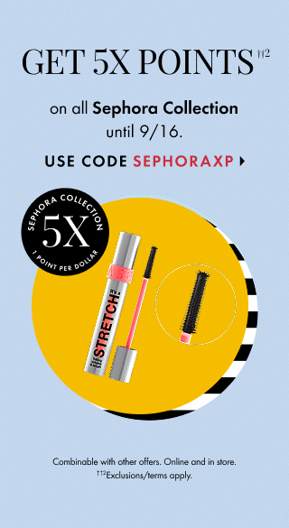 5X Points on all Sephora Collection
