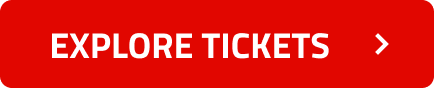 EXPLORE TICKETS