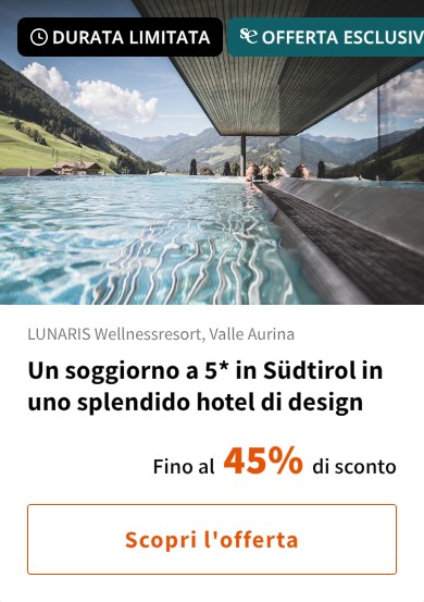 Un soggiorno a 5* in Südtirol in uno splendido hotel di design