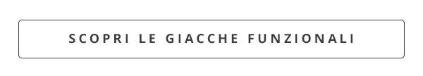 Scopri le nostre giacche funzionali!