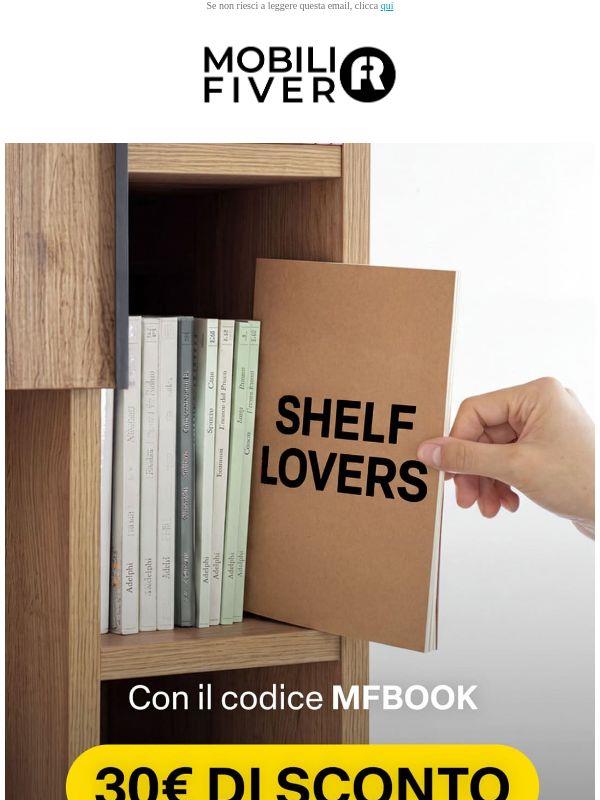 30€ di sconto su librerie, mensole e molto altro!
