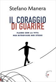 Il Coraggio di Guarire