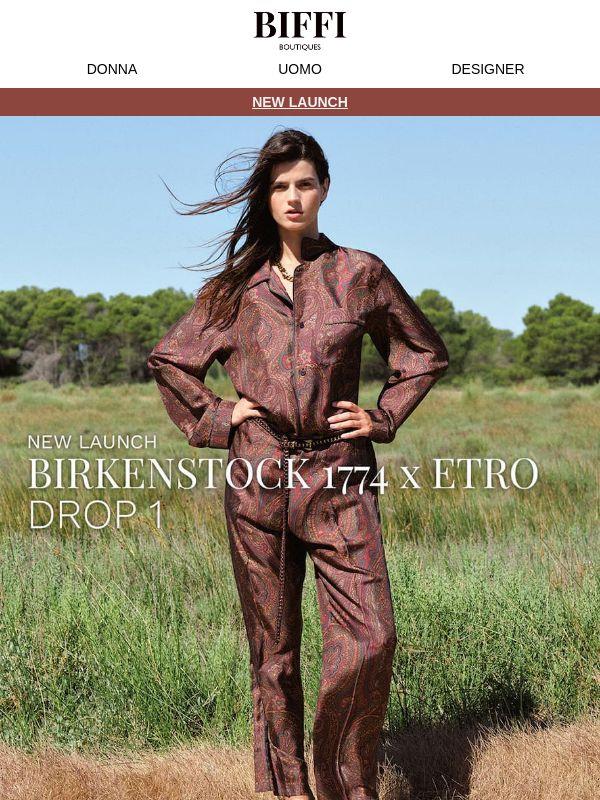 BIRKENSTOCK 1774 x ETRO: due heritage, un nuovo incontro
