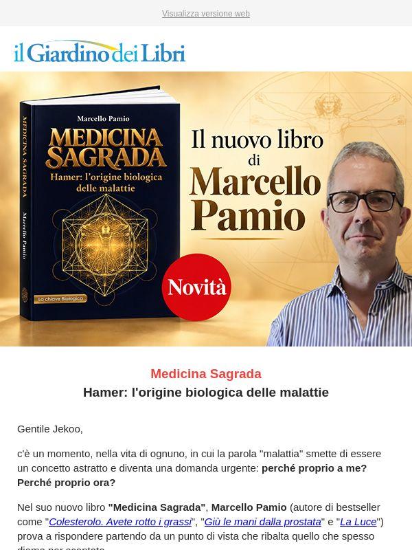 “Medicina Sagrada”: il nuovo libro di Marcello Pamio