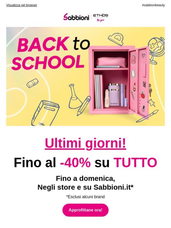 Ultimi giorni: fino al -40% SU TUTTO 🎒