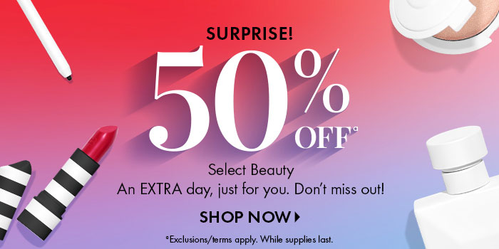 Surprise! 50% Off Select Beauty