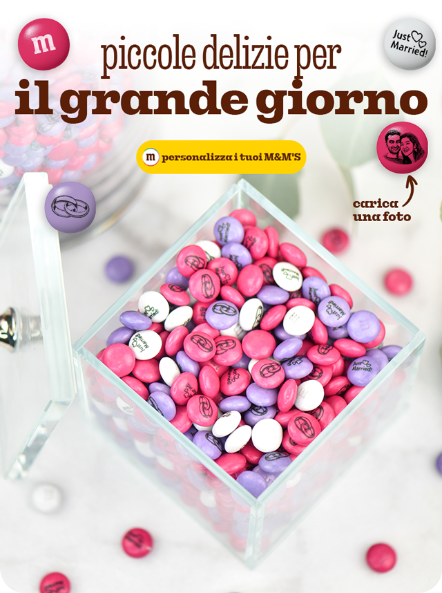 PERSONALIZZA I TUOI M&M'S