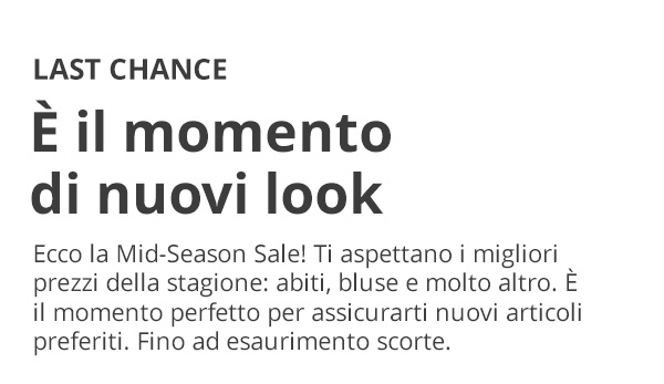 È tempo di nuovi pezzi preferiti nel Saldo di metà stagione