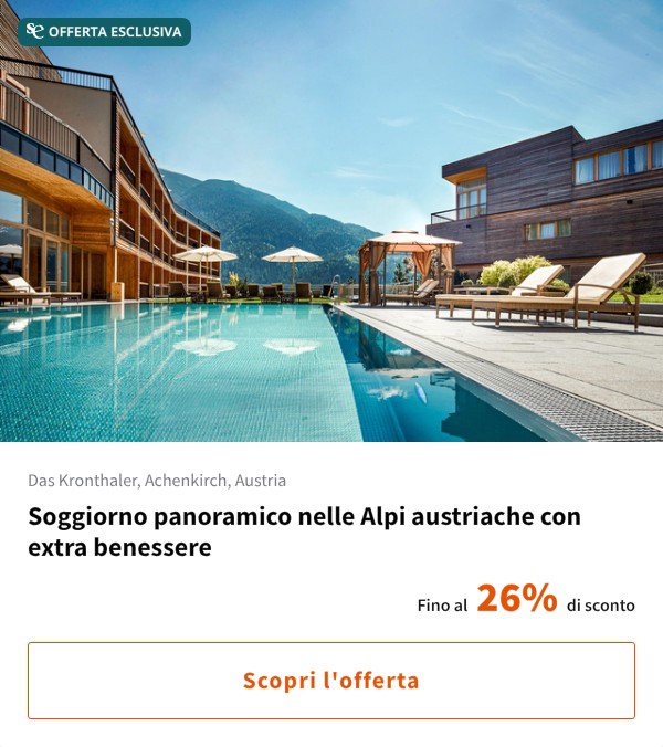 Soggiorno panoramico nelle Alpi austriache con extra benessere