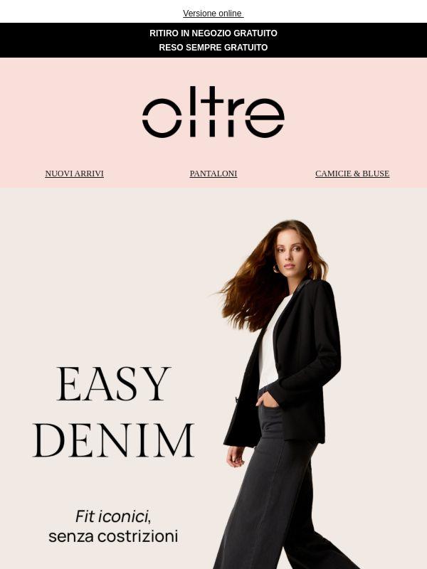 EASY DENIM: Fit iconici, senza costrizioni