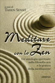 Meditare con lo Zen - LIBRO Edizione 2019