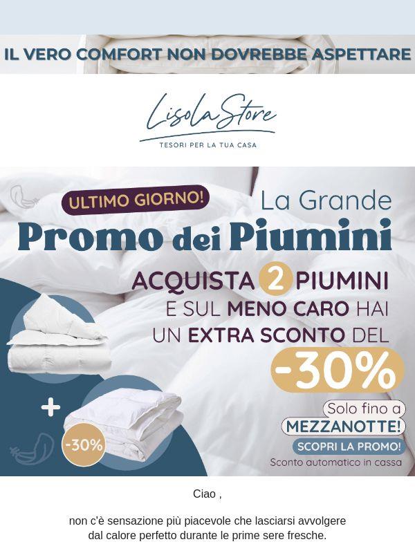 🛏️ Oggi termina la Grande Promo Piumini: extra sconto del -30% sul secondo meno caro