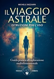 Il Viaggio Astrale, Istruzioni per l'Uso