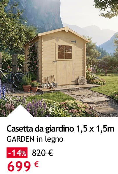 Casetta da giardino 1,5 x 1,5 m 699 &euro;
