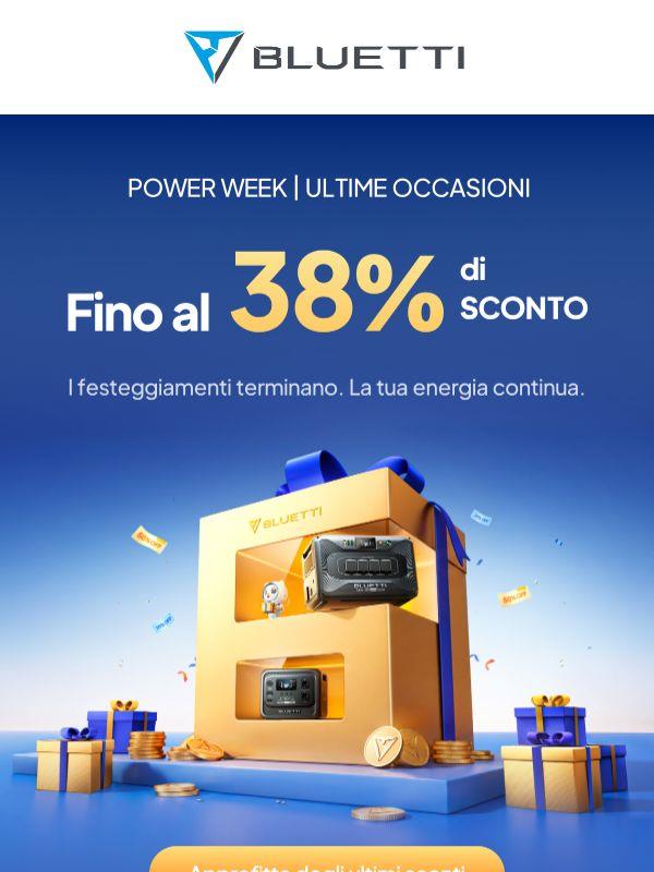 ⏰ Ultima chiamata Power Week — Fino al 38% di sconto, termina presto!