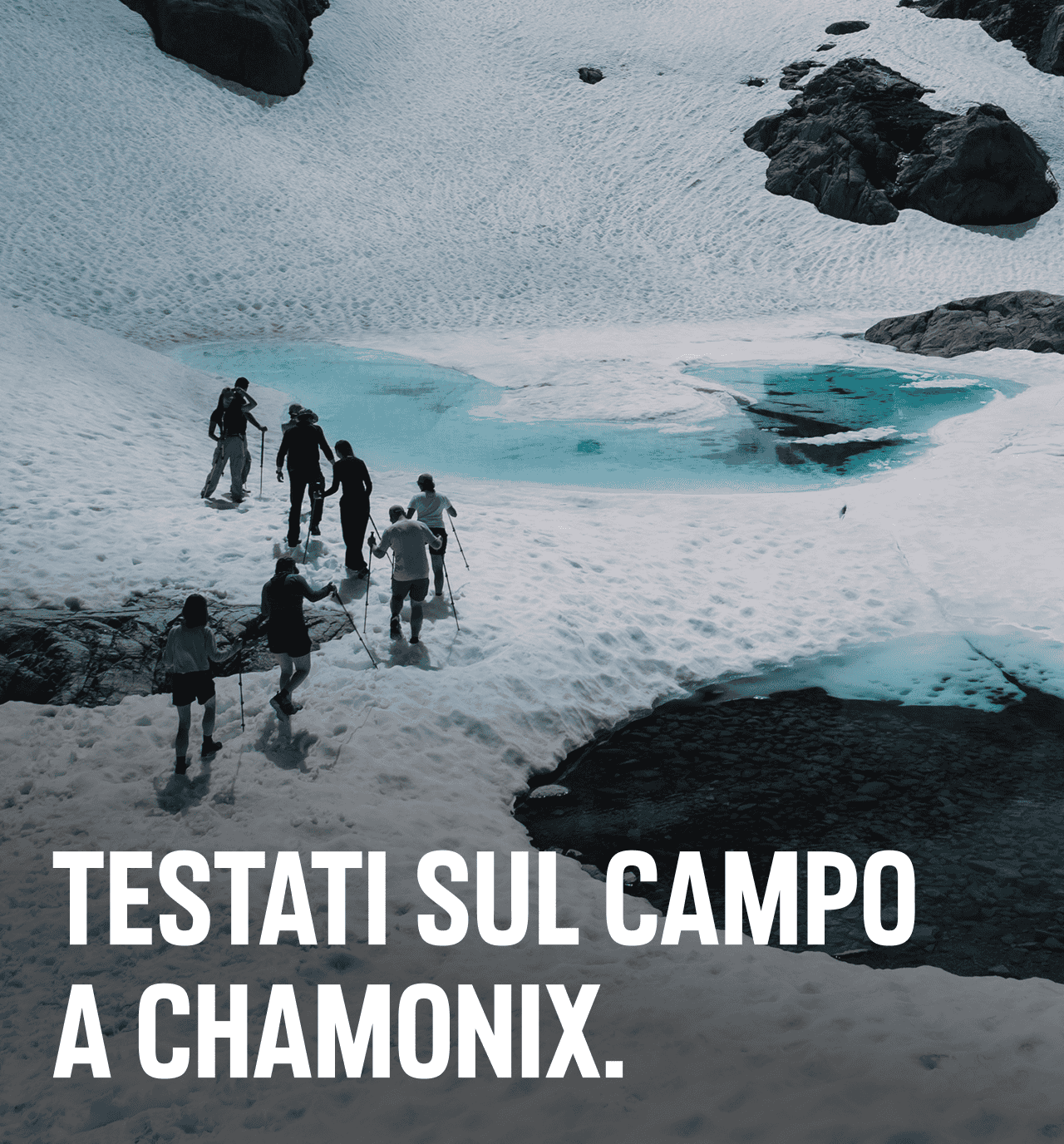 TESTATI SUL CAMPO A CHAMONIX.