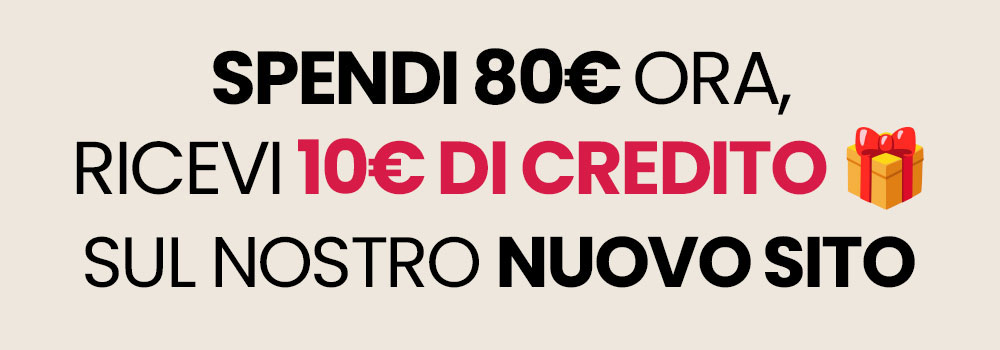 Promotional banner: Spend €80 now and receive €10 credit to use on our new website