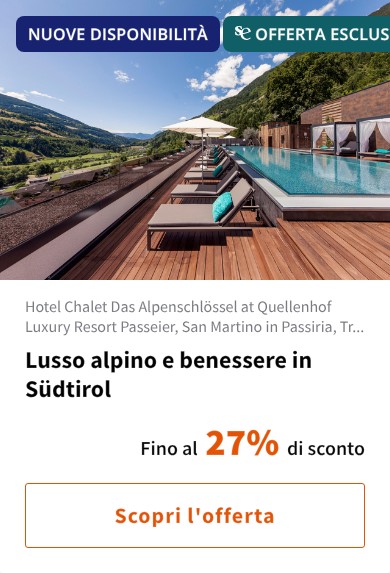 Lusso alpino e benessere in Südtirol
