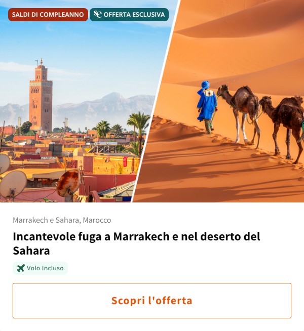 Incantevole fuga a Marrakech e nel deserto del Sahara