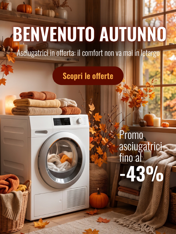 Benvenuto Autunno: asciugatrici in offerta fino al -43%