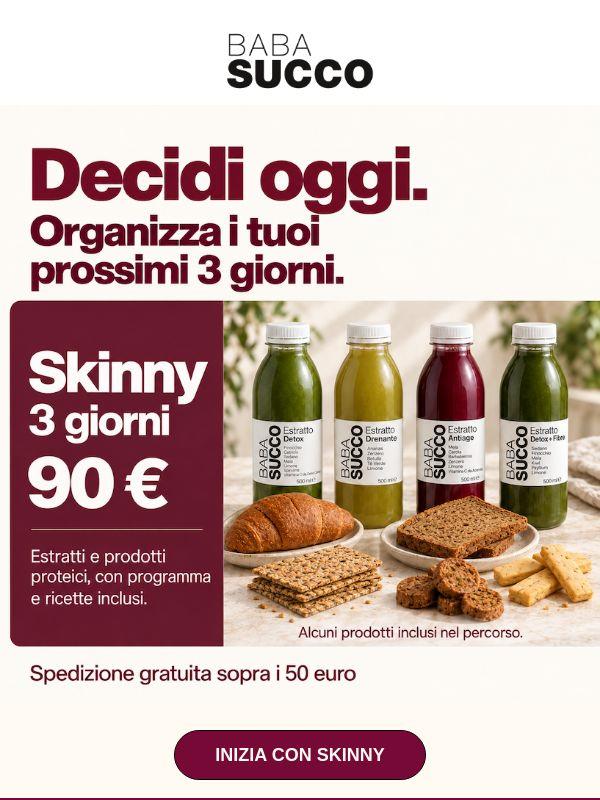 Prova Skinny: 3 giorni, 90 €