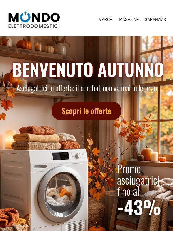 Speciale Autunno: l'asciugatrice perfetta a prezzi imperdibili 🧺