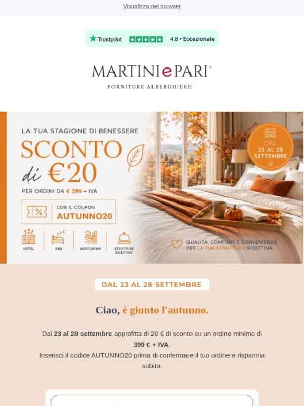Promo Autunno 20 | Per tutti gli ordini da € 399 + IVA sconto di € 20 | Coupon AUTUNNO20 🤍