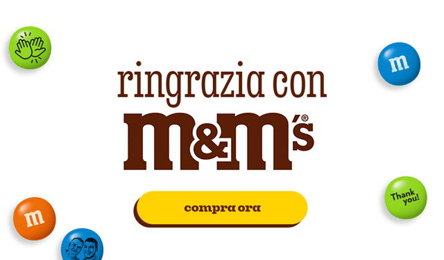 RINGRAZIA CON M&M'S