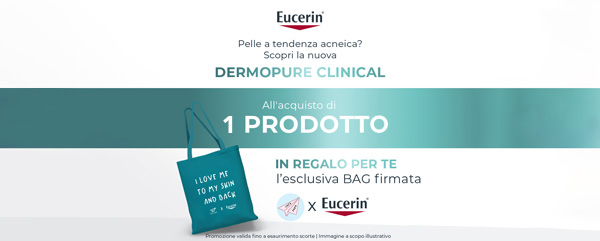 Eucerin: Acquista 1 prodotto Dermopure Clinical e ricevi la Bag Linea Daria