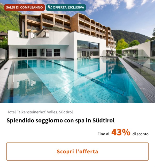 Splendido soggiorno con spa in Südtirol