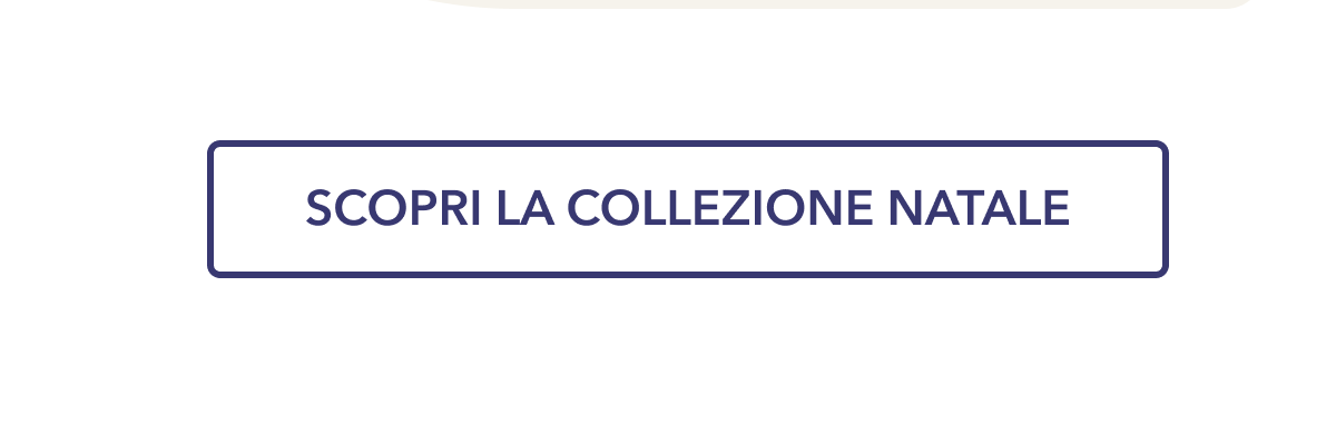 Scopri la collezione Natale.