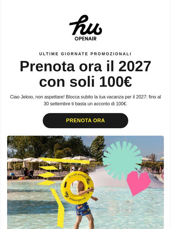 ⏳ Blocca l'estate 2027 con 100 €