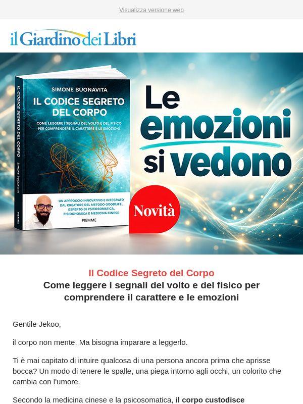 Il Codice Segreto del Corpo: sai riconoscerne i segnali del volto e del fisico?